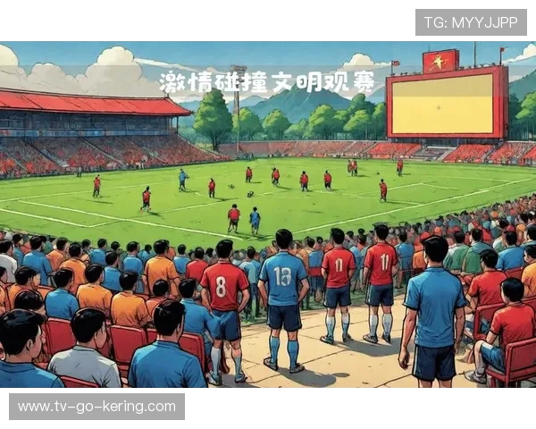 绿茵逐梦激情碰撞见证足球魅力与荣耀时刻